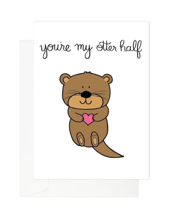 You're My Otter Half Love Card
