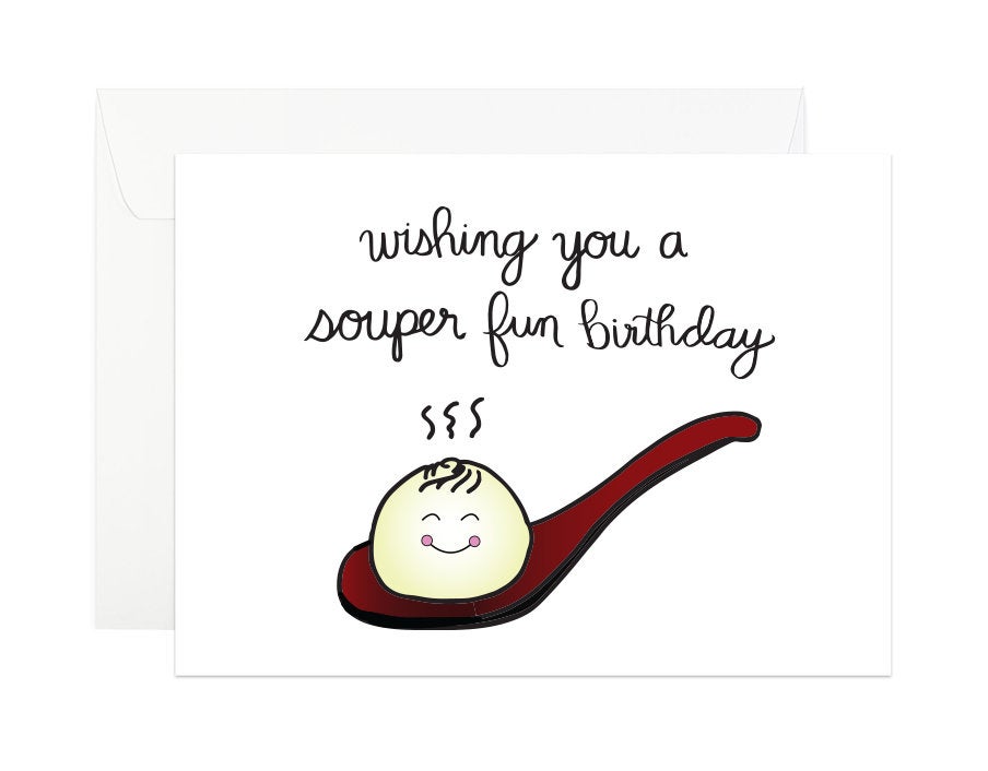 Have a Soup-er Birthday Card